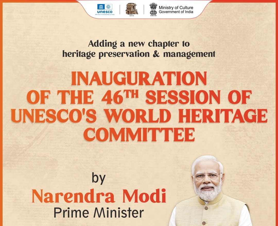  “India Hosts 46th World Heritage Committee Session, PM Modi Announces $1 Million Grant”